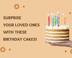 Surprise Your Loved Ones With These Birthday Cakes!